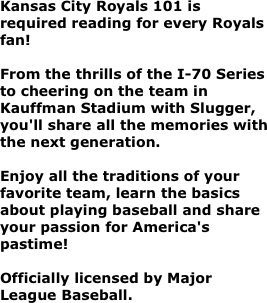 Kansas City Royals 101 is