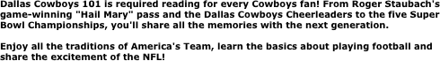 Dallas Cowboys 101 is required